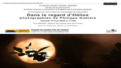 Exposition Dans le Regard d'Helios Photographies de Philippe HUBIERE
